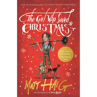 The Girl Who Saved Christmas by Matt Haig