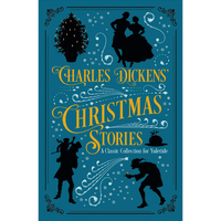 Charles Dickens Christmas Stories - A Classic Collection for Yuletide